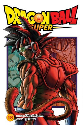 Dragon Ball Super, Vol. 18 SUPER VOL （Dragon Super） [ Akira Toriyama ]