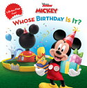 Mickey Mouse Clubhouse: Whose Birthday Is It MICKEY MOUSE CLUBHOUSE WHOSE B Disney Books