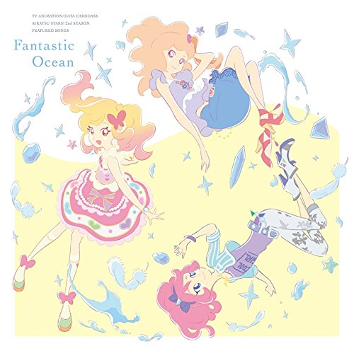 Fantastic Ocean [ AIKATSU☆STARS! ]