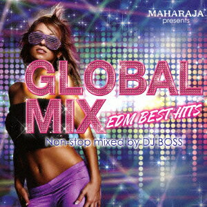 MAHARAJA Presents GLOBAL MIX BEST [ DJ BOSS ]