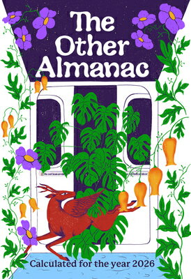 The Other Almanac: Calculated for the Year 2026 OTHER ALMANAC （Other Almanac） 