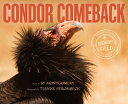 Condor Comeback CONDOR COMEBACK （Scientists in the Field (Paperback)） 