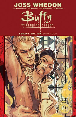 Buffy the Vampire Slayer Legacy Edition Book 4 BVS LEGACY /E BK 4 （Buffy the Vampire Slayer） [ Joss Whedon ]
