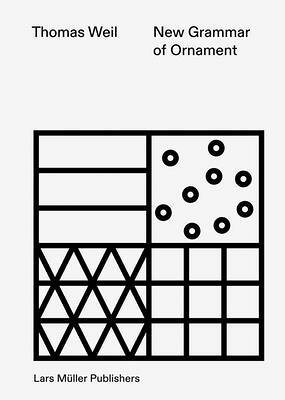 NEW GRAMMAR OF ORNAMENT(P) [ THOMAS WEIL ]