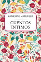 Cuentos ntimos SPA-CUENTOS INTIMOS （de Mujeres） Katherine Mansfield