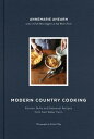 Modern Country Cooking: Kitchen Skills and Seasonal Recipes from Salt Water Farm MODERN COUNTRY COOKING Kristin Teig