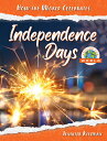 Independence Days Around the World INDEPENDENCE DAYS AROUND THE W (How the World...