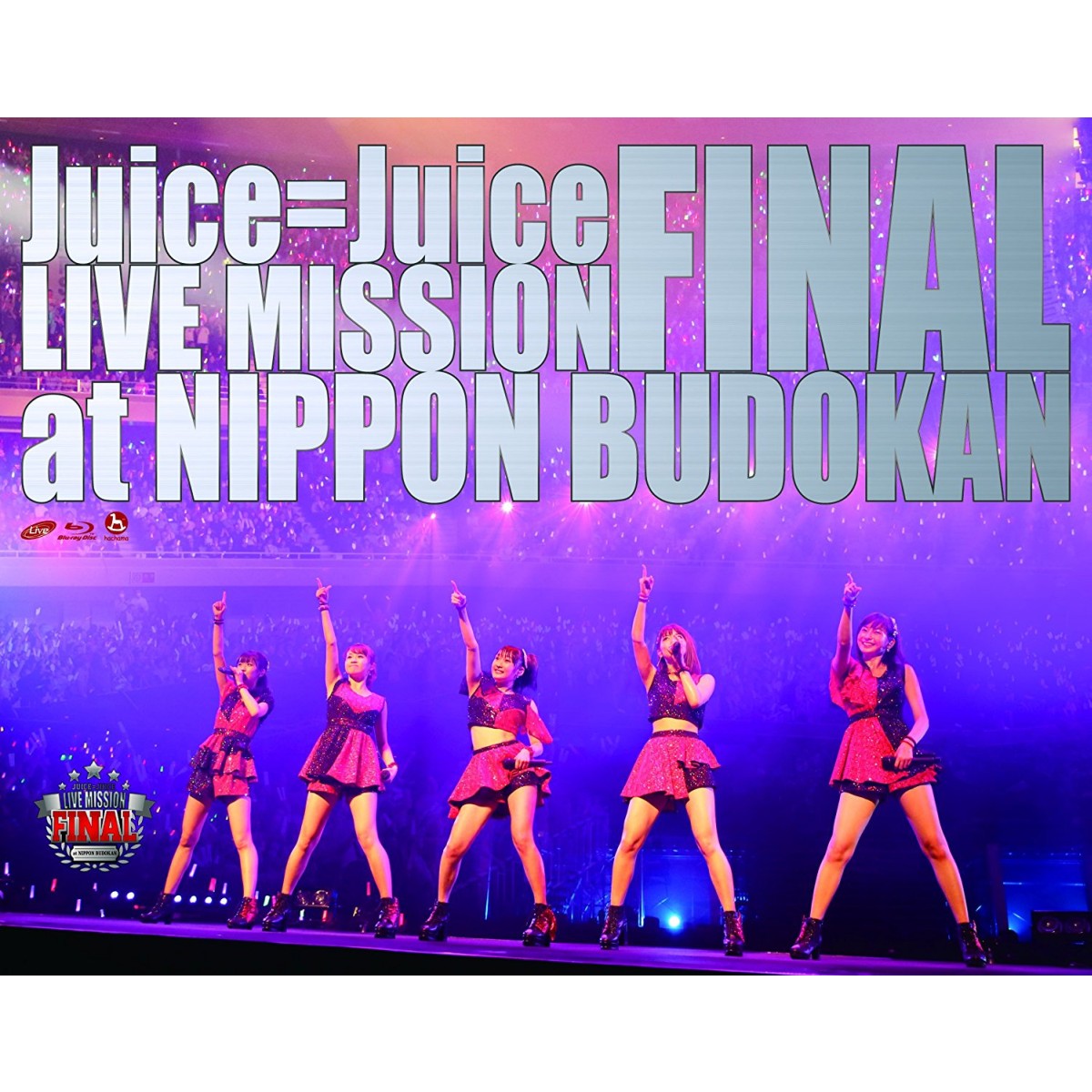 Juice=Juice LIVE MISSION FINAL at 日本武道館【Blu-ray】