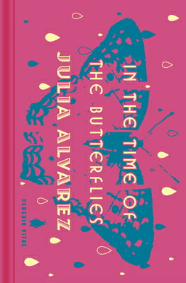 In the Time of the Butterflies IN THE TIME OF THE BUTTERFLIES （Penguin Vitae） [ Julia Alvarez ]
