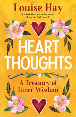 Heart Thoughts: A Treasury of Inner Wisdom HEART THOUGHTS [ Louise Hay ]