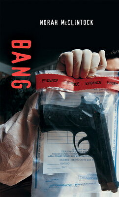 Bang BANG （Orca Soundings） [ Norah McClintock ]