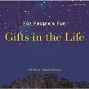 清水雅人ギフツ イン ザ ライフ シミズマサト ミウラダイ フォーピープルズファン 発売日：2021年03月26日 予約締切日：2021年03月22日 GIFTS IN THE LIFE JAN：4524505346549 EPMFー3 Elegant People Music 三浦大 For People's Fun ラッツパック・レコード(株) [Disc1] 『Gifts in the Life』／CD アーティスト：For People's Fun／三浦大／清水雅人 CD ジャズ 日本のジャズ
