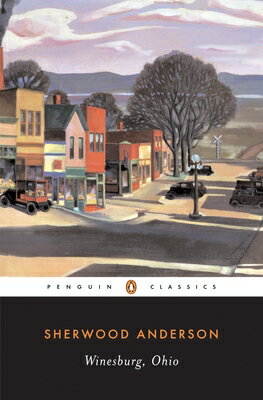 Winesburg, Ohio WINESBURG OHIO （Penguin Twentieth Century Classics） 