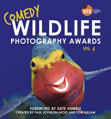 Comedy Wildlife Photography Awards Vol. 4 COMEDY WILDLIFE PHOTOGRAPHY AW Sullam