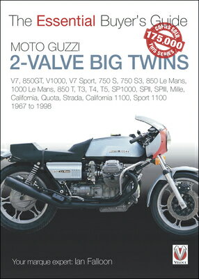 Moto Guzzi 2-Valve Big Twins: V7, 850gt, V1000, V7 Sport, 750 S, 750 S3, 850 Le Mans, 1000 Le Mans, MOTO GUZZI 2-VALVE BIG TWINS （Essential Buyer's Guide） [ Ian Falloon ]