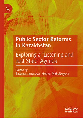 Public Sector Reforms in Kazakhstan: Exploring a 'Listening and Just State' Agenda PUBLIC SECTOR REFORMS IN KAZAK 