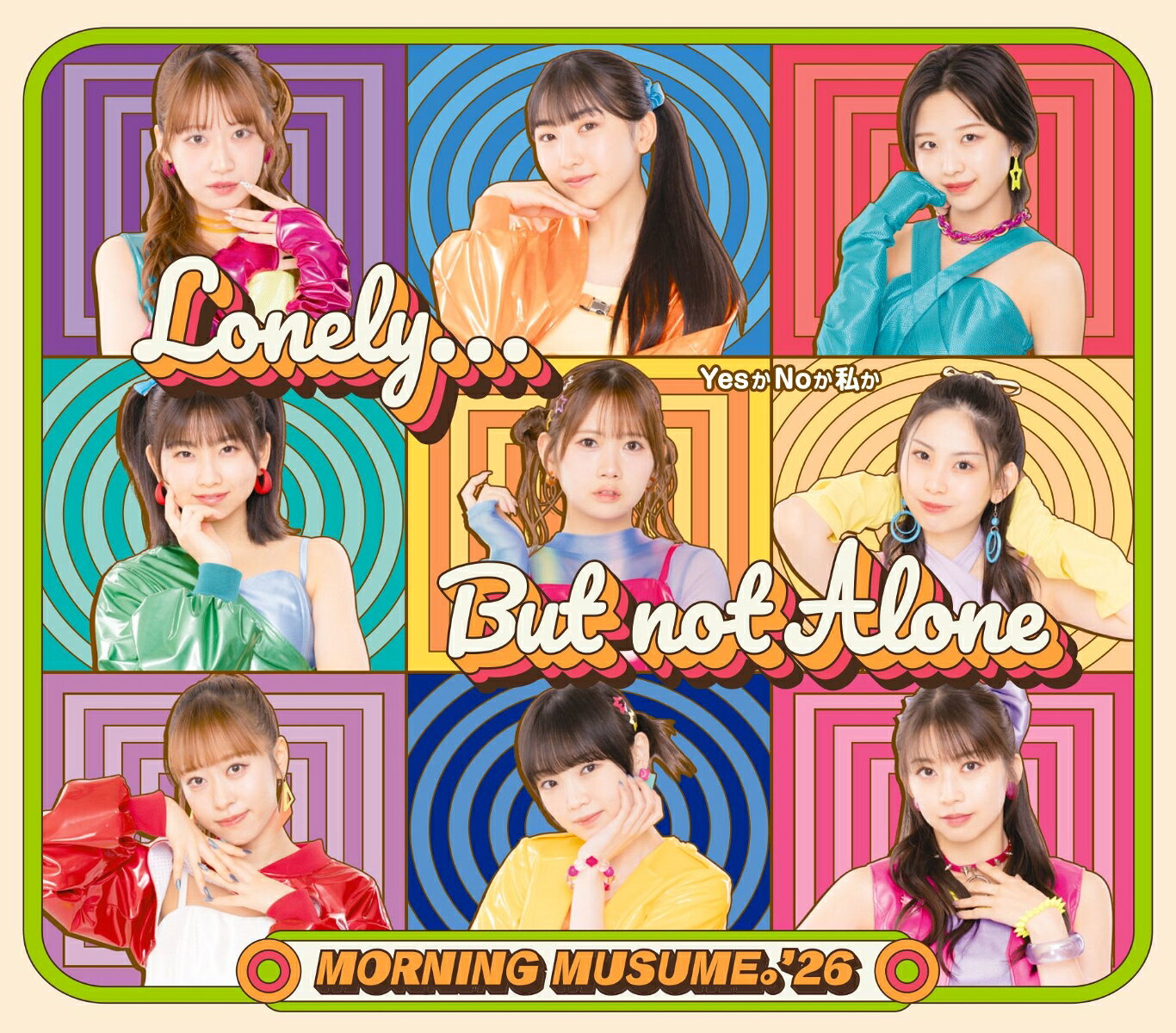 Lonely...But not Alone／YesかNoか私か (通常盤A)