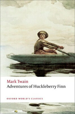 Adventures of Huckleberry Finn ADV OF HUCKLEBERRY FINN （Oxford World 039 s Classics (Paperback)） Mark Twain