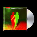 【輸入盤】フューチャー・パスト（デラックス） [ DURAN DURAN ]