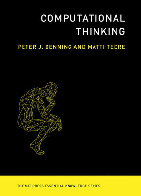 ŷ֥å㤨Computational Thinking COMPUTATIONAL THINKING MIT Press Essential Knowledge [ Peter J. Denning ]פβǤʤ3,009ߤˤʤޤ