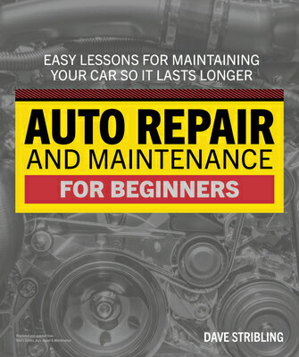 Auto Repair & Maintenance for Beginners AUTO REPAIR & MAINTENANCE FOR [ Dave Stribling ]