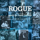 Best Album「easy go easy comes+Live at CBGB,NewYork 1989」 [ ROGUE ]