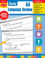 This book provides four to five items for every day of a 36-week school year. Skill areas include grammar, punctuation, mechanics, usage and sentence editing. Also included are scope and sequence charts, suggestions for use, and answer keys.