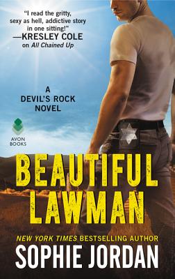 Beautiful Lawman: A Devil's Rock Novel BEAUTIFUL LAWMAN （Devil's Rock） [ Sophie Jordan ]