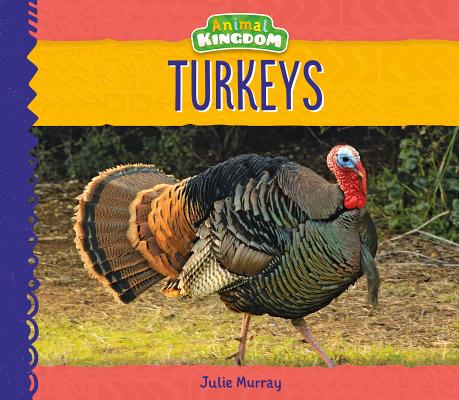 Turkeys TURKEYS （Animal Kingdom） 