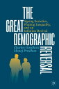 GRT DEMOGRAPHIC REVERSAL 2020/ Charles Goodhart Manoj Pradhan PALGRAVE MACMILLAN LTD2020 Hardcover 2020 English ISBN：9783030426569 洋書 Business & SelfーCulture（ビジネス） Business & Economics