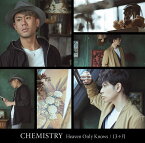 Heaven Only Knows/13ヶ月 [ CHEMISTRY ]