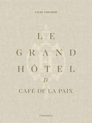 LE GRAND HOTEL & CAFE DE LA PAIX(H) [ . ]
