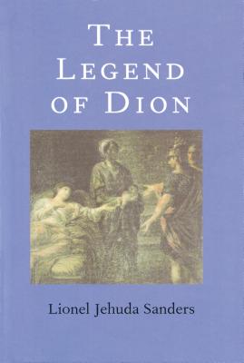 The Legend of Dion LEGEND OF DION [ Lionel Jehuda Sanders ]