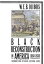 Black Reconstruction in America 1860-1880 BLACK RECONSTRUCTION IN AMER 1 [ W. E. B. Du Bois ]