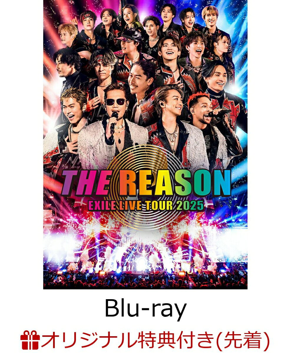 【楽天ブックス限定先着特典】EXILE LIVE TOUR 2025 ”THE REASON”(スマプラ対応)【Blu-ray】(コンパクトミラー(全11種からランダム1種))