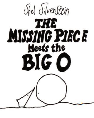 MISSING PIECE MEETS THE BIG O,THE(H) [ SHEL SILVERSTEIN ]
