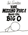 The wedge-shaped hero of The Missing Piece waits in vain for the right someone to appear, until a complete circle (the Big O) shows it how to gather its own momentum.

“The Missing Piece”の続編。ビッグ・オーとの出会いによって空虚が満たされ、「気付く」ことを描いた作品。