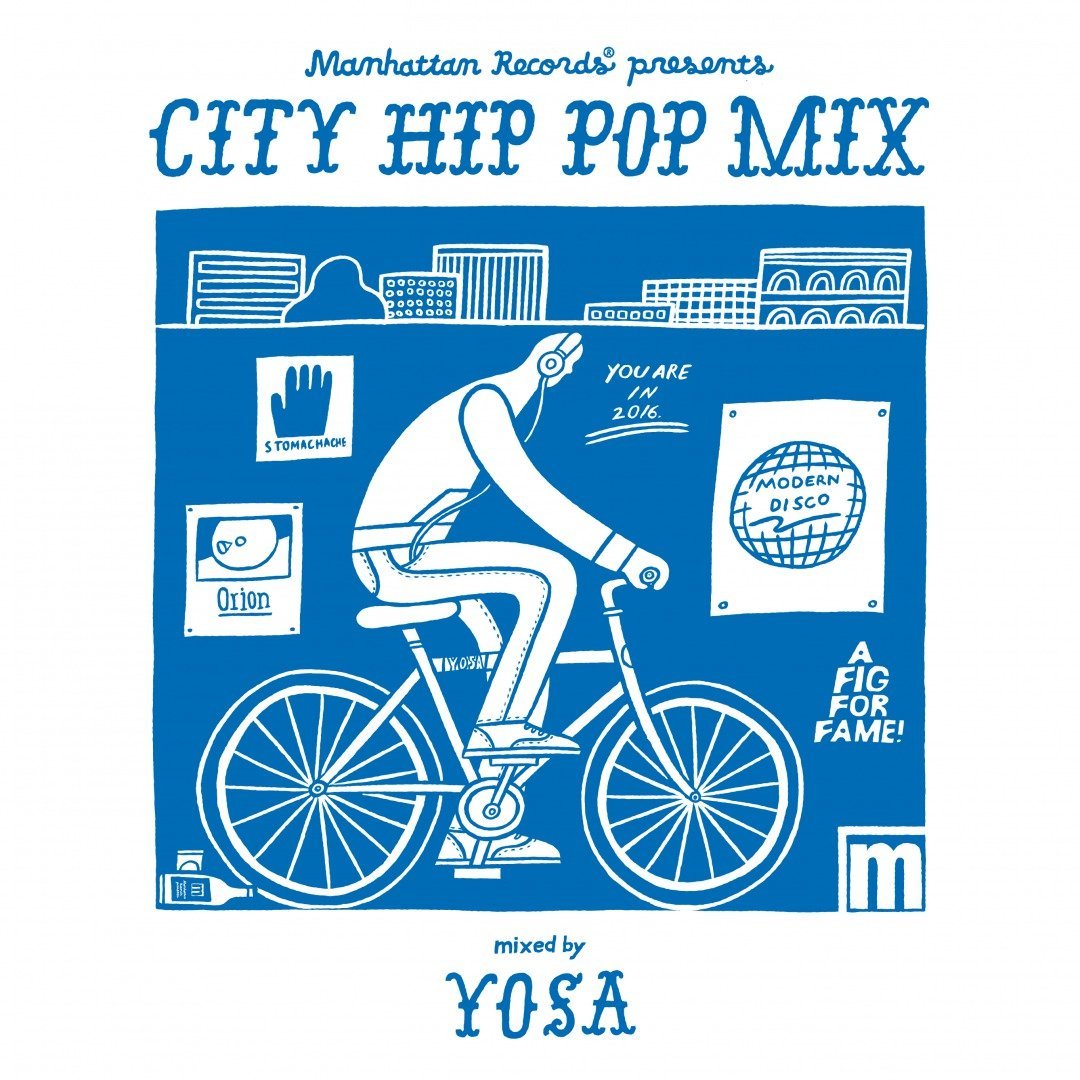 Manhattan Records presents “CITY HIP POP MIX” mixed by YOSA