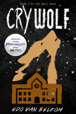 Cry Wolf CRY WOLF （Wolf Pack） [ Edo Van Belkom ]