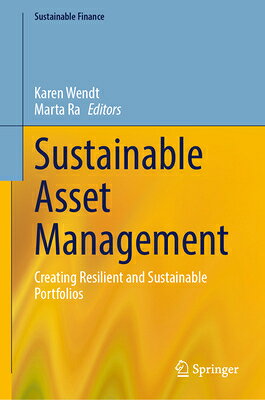 Sustainable Asset Management: Creating Resilient and Sustainable Portfolios SUSTAINABLE ASSET MGMT （Sustainable Finance） 