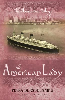 The American Lady AMER LADY （Glassblower Trilogy） 