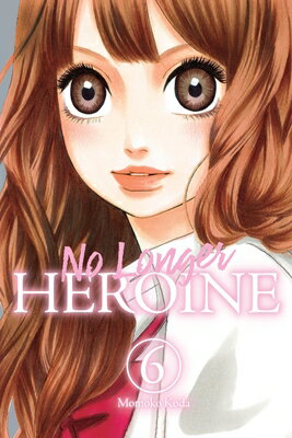 No Longer Heroine, Vol. 6: Volume 6 NO LONGER HEROINE VOL 6 （No Longer Heroine） [ Momoko Koda ]