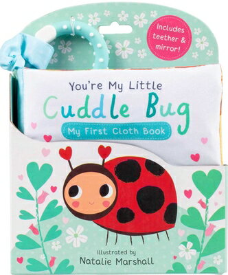 You're My Little Cuddle Bug: My First Cloth Book YOURE MY LITTLE CUDDLE BUG MY （You're My Little） 