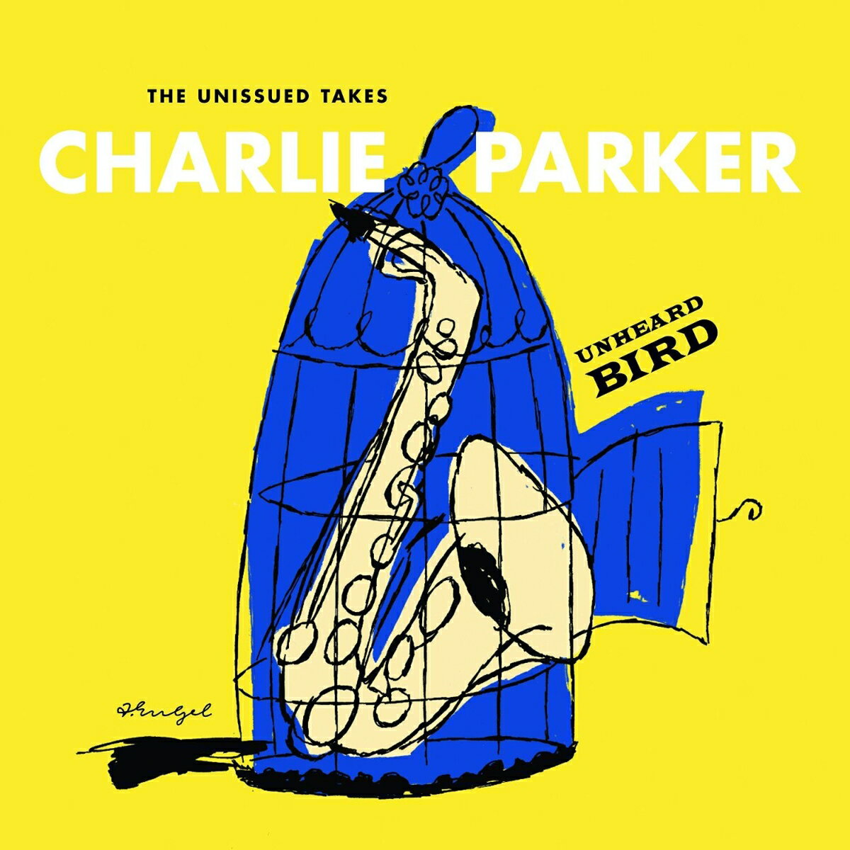 【輸入盤】Unheard Bird: The Unissued Takes (2CD)