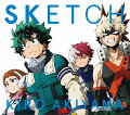 SKETCH (期間生産限定盤 CD＋DVD)