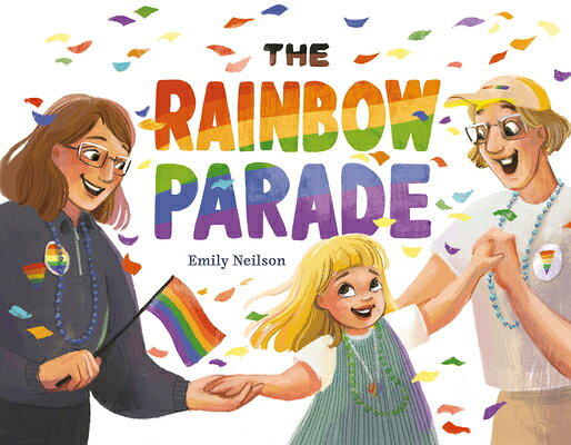The Rainbow Parade RAINBOW PARADE 