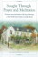 Sought Through Prayer and Meditation: Wisdom from the Sunday 11th Step Meetings at the Wolfe Street SOUGHT THROUGH PRAYER &MEDITA [ Geno W ]