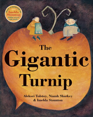 GIGANTIC TURNIP,THE(P) ALEKSEI/SHARKEY TOLSTOY, NIAMH