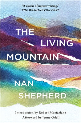 LIVING MOUNTAIN Nan Shepherd Robert MacFarlane Jenny Odell SCRIBNER BOOKS CO2025 Paperback English ISBN：9781668066591 洋書 Computers & Science（コンピューター＆科学） Nature
