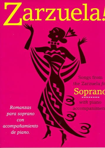 【輸入楽譜】SONGS FROM THE ZARZUELA FOR SOPRANO